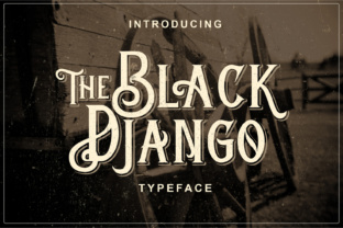 Black Django: The Vintage Signage Typeface for Bold Campaigns