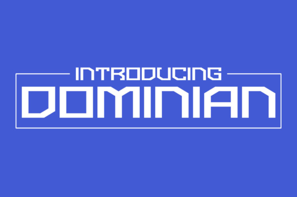 Dominian Typeface: A Sharp Display Font for Bold Campaigns